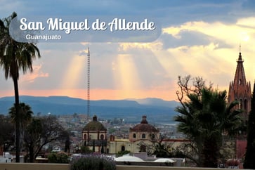 Featured Image for Listing: June 12 – July 1 in San Miguel de Allende!